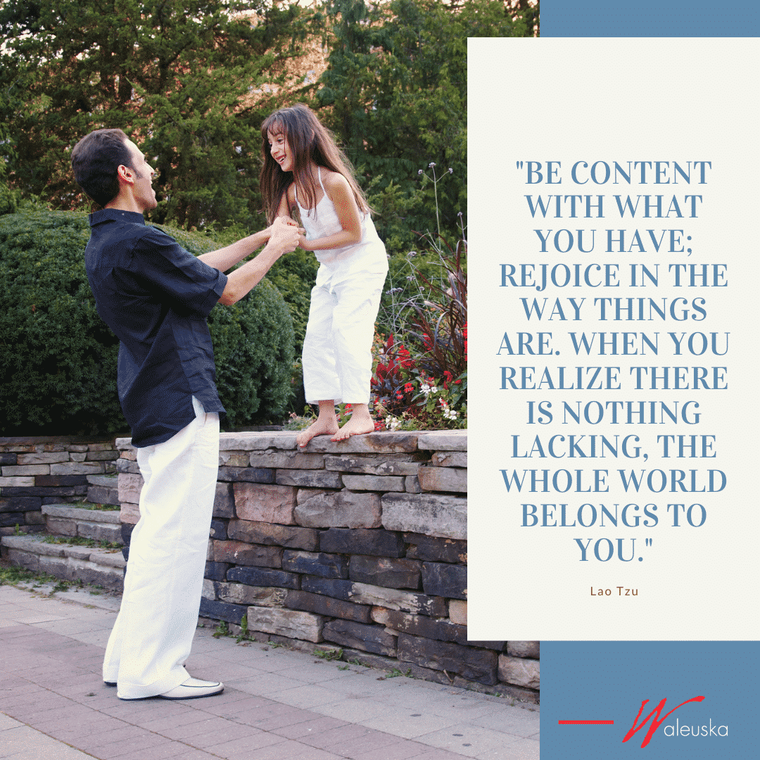 Be content with what you have